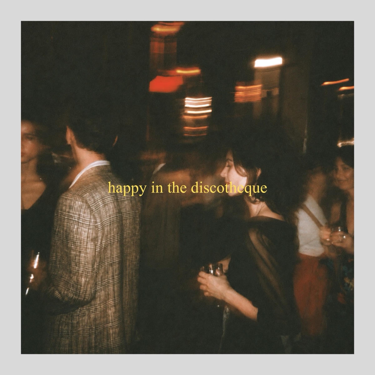 Artwork for Happy In The Discotheque (Remastered)